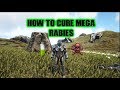 Ark Survival Evolved How To: Cure Mega Rabies