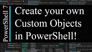 PowerShell 7 Tutorial 10: Custom Objects - PSCustomObject class