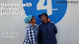 Adil and Fatma, Homeless with priceless love story