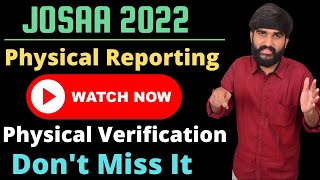 Urgent JOSAA Physical Reporting 2022✅ | JOSAA Counselling Physical Verification 2022 #josaa2022