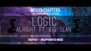 LOGIC FEAT BIG SEAN - ALRIGHT **VERY VERY NEW ~ VERY VERY HOT** April 22nd! FREE DOWNLOAD