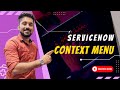 ServiceNow Context Menu