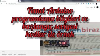 TEMEL ARDUINO PROGRAMLAMA BİLGİLERİ BAŞLANGIÇ SEVİYESİ ÖRNEK