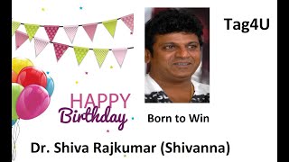 Dr.Shiva Rajkumar, Shivanna, Birthday Wishes, 12-July, Kannada Superstar, Yuvaraja, Dr.Puneeth Anna