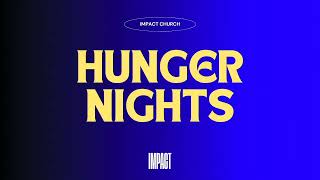 June Hunger Night | Impact Church | 06.04.23