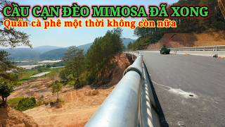 QUÁN CÀ PHÊ MỘT THỜI NAY CÒN ĐÂU. CẦU CẠN ĐÈO MIMOSA ĐÃ XONG, ĐÀ LẠT NGÀY NAY