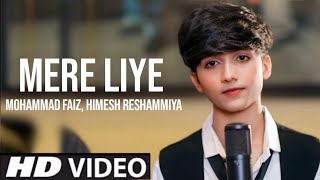 Tu Hai Kya Mere Liye Kya Bataun Main Tujhe (Official Video) Mohammad Faiz Ft. Himesh R | Songs 2022