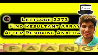 Find Resultant Array After Removing Anagrams | Leetcode 2273 | Two Pointer | Live coding session