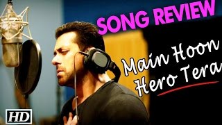 Main Hoon Hero Tera Song review salman khan - Bollywood Latest News