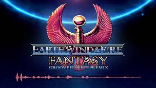 🌎 💨 🔥 Earth, Wind & Fire - Fantasy (Groovefunkel Remix) 🌎 💨 🔥