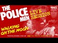 WALKING ON THE MOON (cover) The Police Men | The Police tribute band | LIVE SESSION