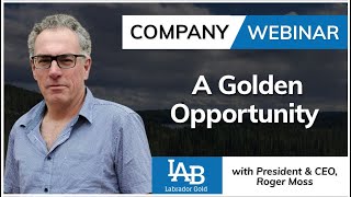 Labrador Gold (TSX.V: LAB) | A Golden Opportunity (November 12th, 2024)