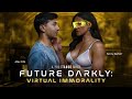 Future Darkly: Virtual Immorality | Starring Penny Barber & Max Fills | Adult Time