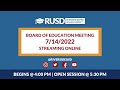 LIVE STREAM: RUSD Board Meeting 7-14-2022