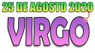 HOROSCOPO DE HOY VIRGO ❤️ 25 DE AGOSTO 2020 🌞 horóscopo diario VIRGO