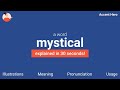 MYSTICAL - Meaning and Pronunciation