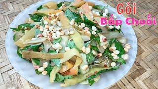 Gỏi Bắp Chuối thơm ngon,lạ miệng,dân dã ngày Mưa Bão