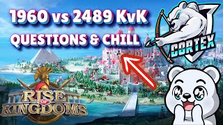 1960 vs 2489 KvK, Answering Questions \u0026 Chillin' Live in Rise of Kingdoms