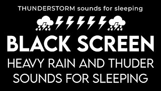THUNDERSTORM sounds for sleeping black screen - GET over insomnia with heavy rain & thunderstorm #3