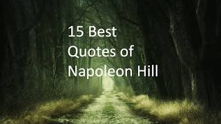 15 Best Quotes of Napoleon Hill That Will Change Your Life