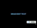Animated Gradient text using HTML and CSS only.