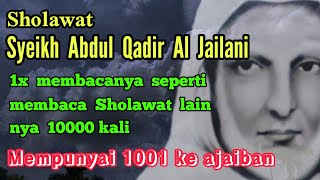 1001 kelebihan Sholawat Syeikh Abdul Qadir Al Jailani