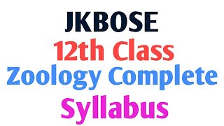 JKBOSE 12th ZOOLOGY COMPLETE SYLLABUS