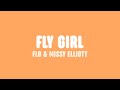 FLO & Missy Elliott - Fly Girl (Lyrics)