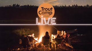 Trout Camp Live 2020