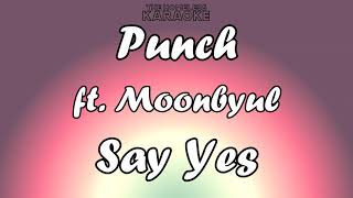 Punch ft Moonbyul Say Yes Karaoke...