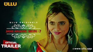 Jane Anjane Mein | Season -7 | Part -1 |Official Trailer|Ullu Originals| Releasing On : 27th October
