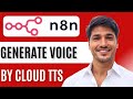 How To Generate Voice Using Google Cloud TTS in N8n for Free | Step-by-Step Guide