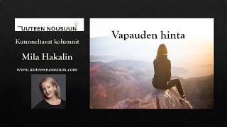 Mila Hakalin, Uuteen Nousuun: Vapauden hinta