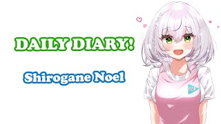 [Shirogane Noel] - でいり〜だいあり〜! (DAILY DIARY!) / hololive IDOL PROJECT