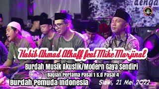 Burdah Pemuda Indonesia bersama Habib Ahmad Alkaff dan Mike Marjinal Bag 1