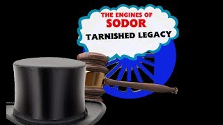 The Engines of Sodor: Tarnished Legacy
