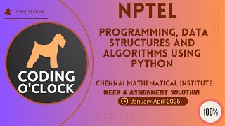 Programming, Data Structures And Algorithms Using Python Week 4 Assignment Solution Jan Apr 2025 CMI