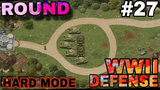 WWII DEFENSE | LEVEL 27 ROUND | Hard Mode | RTS Army TD game | Defense Game | WORLD WAR 2 DEFENSE