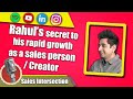 Rapid growth in your sales career | Ft. Rahul Wadhwa