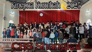 CBS Shangkai || Kumthah Jingkah Kaikhom⛪💫2025