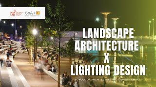 Landscape architecture and lighting design integration I ภูมิสถาปัตยกรรม มจธ. [ENG. SUB.]