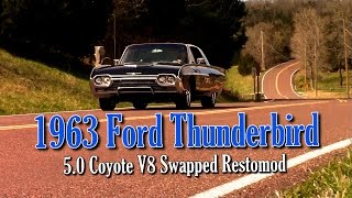 5.0 Coyote V8 Swapped 1963 Ford Thunderbird Restomod