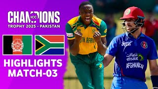 Afghanistan Vs South Africa ICC Champions Trophy 3rd Match Full Highlights 2025 | AFG VS SA