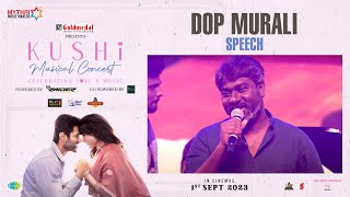 DOP Murali Speech | KUSHI Musical Concert | Vijay Deverakonda | Samantha | Hesham Abdul Wahab