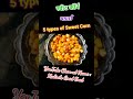 5 masala sweet corn recipe ચટપટા મસાલા કોર્ન american corn 5 ways italian u0026 cheese chilli corn