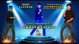 Dance Performance By Shridhar A.P. || Intikki Okkadu Kavale || Yarivanu Kannadadavanu