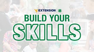 Experience West Virginia 4-H: Build Your Skills