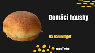 Domácí luxusní housky na hamburgery