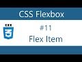 Flexbox Tutorial - 11 - Flex item properties