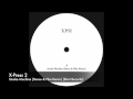 X-Press 2 - Smoke Machine (Dense & Pika Remix) [Skint Records]